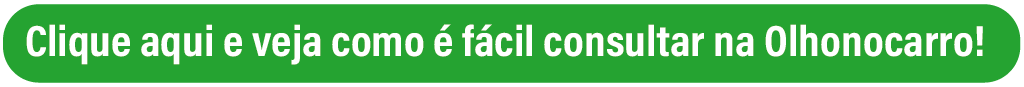 imagem de um botão verde escrito: clique aqui e veja como é fácil consultar na Olhonocarro!