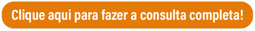 imagem de um botão laranja escrito: clique aqui para fazer a consulta completa!