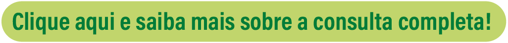 imagem de um botão verde escrito: clique aqui e saiba mais sobre a consulta completa!
