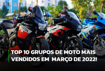 imagem representativa dos grupos de moto mais vendidos em março de 2022