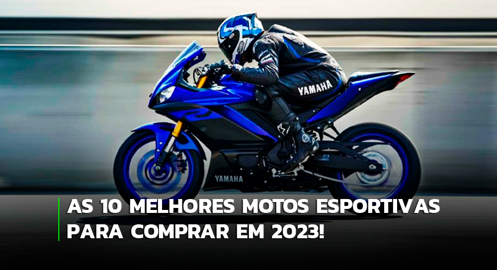 Melhores motos: as 10 melhores motos esportivas para comprar em 2023!