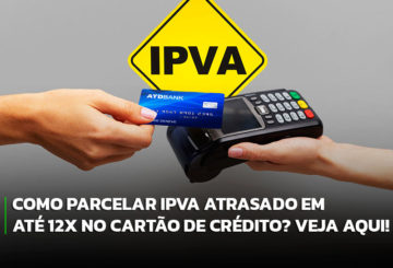 Imagem representativa de uma placa escrito "IPVA" e uma operação de pagamento em uma máquina de cartão de crédito, em menção ao tema do texto.