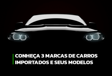 Na imagem aparece a silhueta de um carro grande e a chamada para o texto que fala sobre marcas de carros importados.