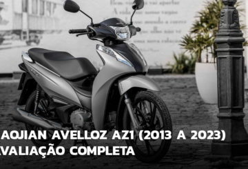 Haojian Avelloz AZ1 (2013 – 2023) – Avaliação completa por ano/modelo