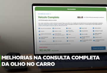 Nossa consulta de histórico veicular completo evoluiu: veja as mudanças